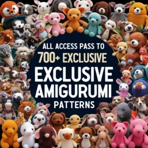 ALL ACCESS PASS TO 700+ EXCLUSIVE AMIGURUMI PATTERNS