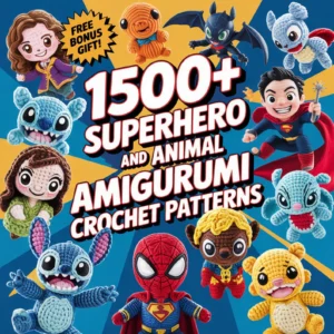 🔥 1500++ Amigurumi Crochet Patterns | Ultimate Mega Bundle
